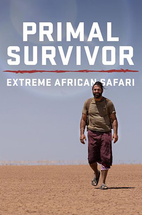 Primal Survivor : Extreme African Safari