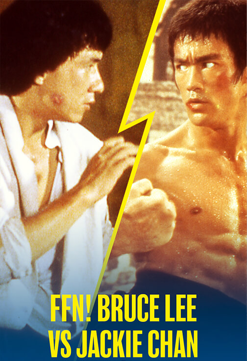 FFN! Bruce Lee vs Jackie Chan